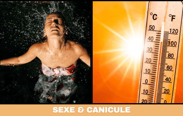 SEXE & CANICULE ☀️ ÉTÉ BRÛLANT, PLAISIR FRISSONNANT 🌡️