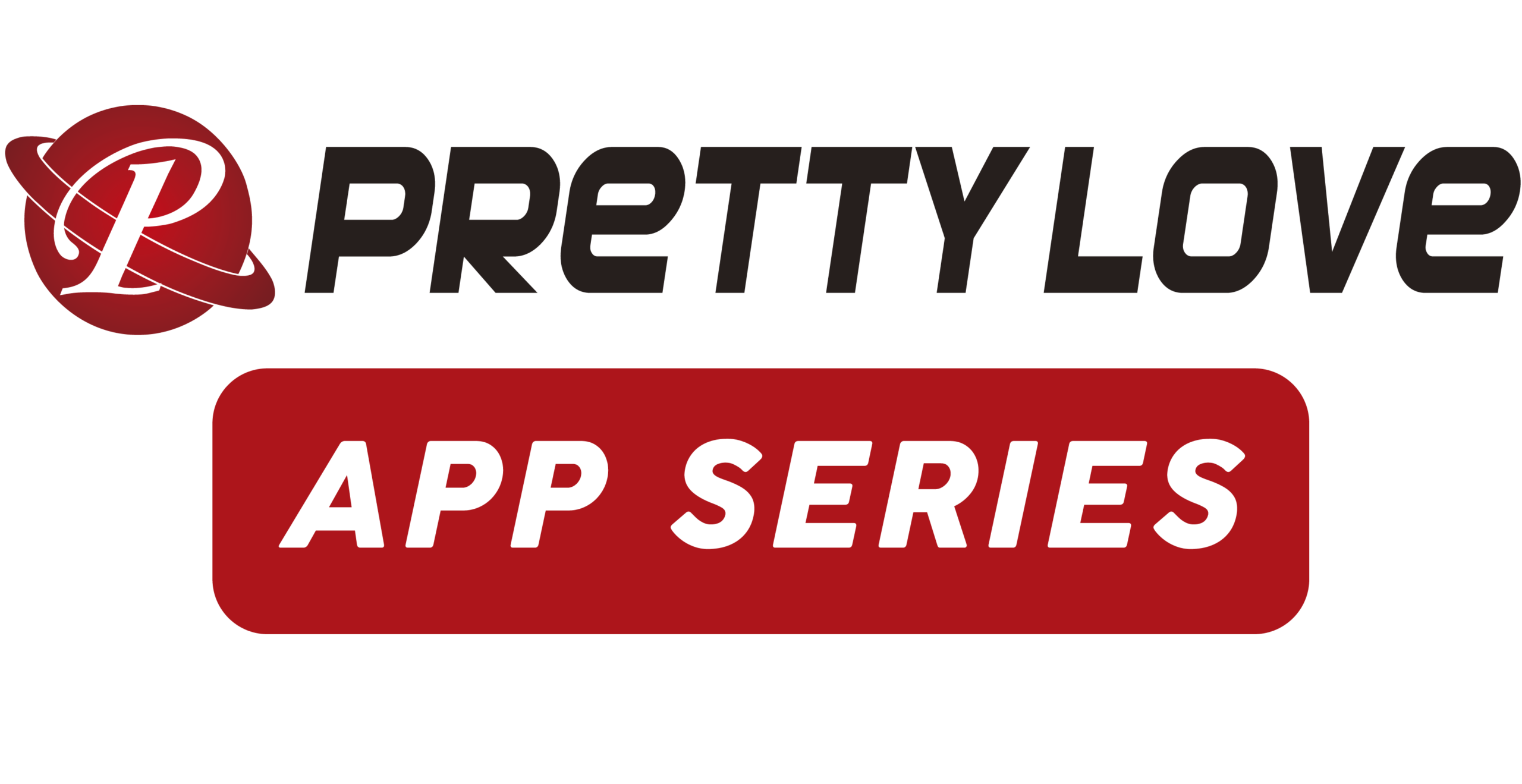 PRETTY LOVE APP SERIES